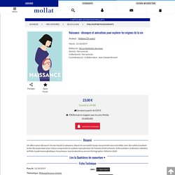 Naissance : découpes et animations pour explorer les origines de la vie - Hélène Druvert - Librairie Mollat Bordeaux