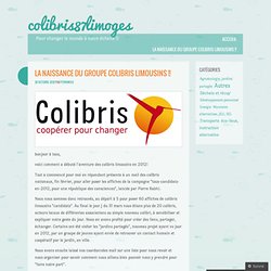 La naissance du groupe colibris limousins !! « colibris87limoges