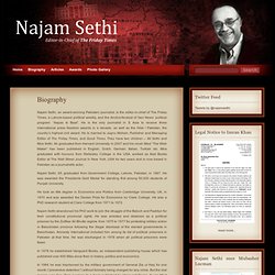 Najam Sethi » Biography