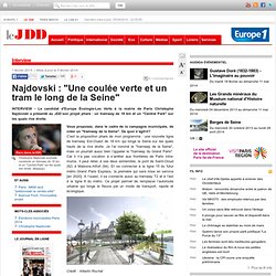 Najdovski : "Une coulée verte et un tram le long de la Seine"