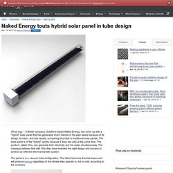 Naked Energy touts hybrid solar panel in tube design