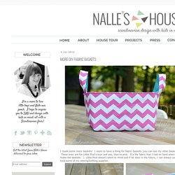 Nalle's House: MORE DIY FABRIC BASKETS