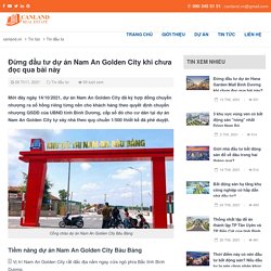 Đừng đầu tư dự án Nam An Golden City khi chưa đọc qua bài này
