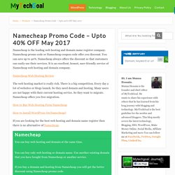 Namecheap Promo Code - Upto 40% OFF May 2017 - MyTechGoal