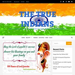 108 Names of Lord Ganesha with Meaning- The True Indians