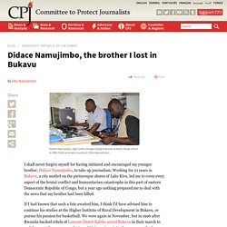 Didace Namujimbo, the brother I lost in Bukavu
