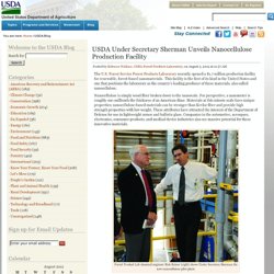 Under Secretary Sherman Unveils Nanocellulose Production Facility