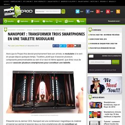 Nanoport : une tablette modulaire composée de trois smartphones
