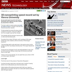3D-nanoprinting speed record set by Vienna University