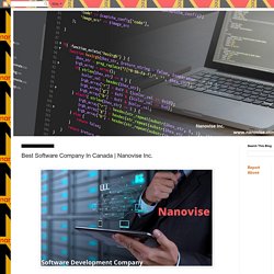 Nanovise Inc.: Best Software Company In Canada