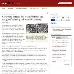 Nanowire battery can hold 10 times the charge of existing lithium-ion battery