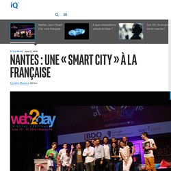Nantes : une « Smart City » à la française - iQ France