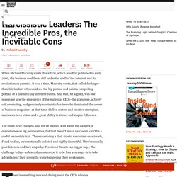 Narcissistic Leaders: The Incredible Pros, the Inevitable Cons