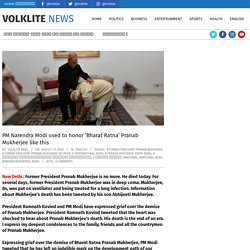 PM Narendra Modi used to honor 'Bharat Ratna' Pranab Mukherjee like this - Volklite News