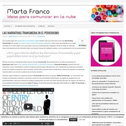 Las narrativas transmedia en el periodismo : Marta Franco: Ideas para comunicar en la nube