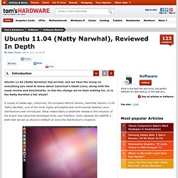 Ubuntu 11.04 (Natty Narwhal), Reviewed In Depth : Introduction