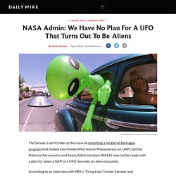 NASA Admin: We Have No Plan For A UFO That Turns Out To Be Aliens