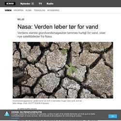 Nasa: Verden løber tør for vand