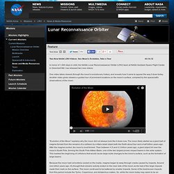 Two New NASA LRO Videos: See Moon's Evolution, Take a Tour