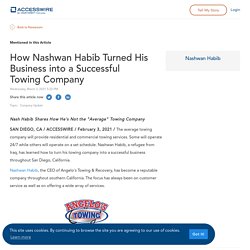 How Nashwan Habib Turned His Business into a Successful Towing Company