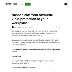 Nasoshield: Your favourite virus protection at your workplace