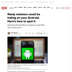 Nasty malware could be hiding on your Android. Here's how to spot it