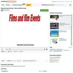 Natasha Lloyd Actress - Films And Film Events