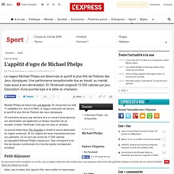 Natation : L'appétit d'ogre de Michael Phelps