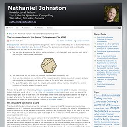 Nathaniel Johnston » The Maximum Score in the Game “Entanglement” is 9080