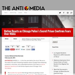 Nation Reacts as Chicago Police's Secret Prison Confirms Fears Over NDAA