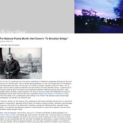For National Poetry Month: Hart Crane’s “To Brooklyn Bridge” « The Great Whatsit