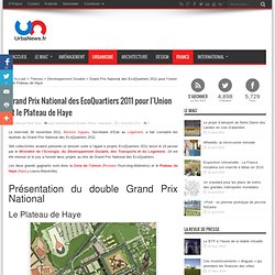 Grand Prix National des EcoQuartiers 2011 pour l'Union et le Plateau de Haye