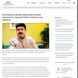 New National Education Policy (NEP) by Education Minister Dharmendra Pradhan