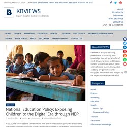 National Education Policy: Exposing Children to the Digital Era through NEP - KBVIEWS