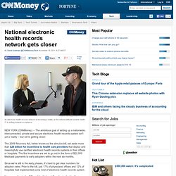 National electronic health records network gets closer - Nov. 18