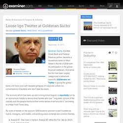 Loose lips Twitter at Goldman Sachs - National entrepreneur