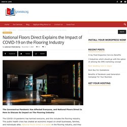 National Floors Direct Explains the Impact of COVID-19 on the Flooring Industry - DigiGyan