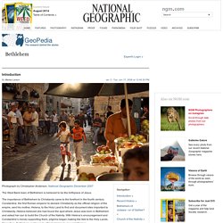 Bethlehem - National Geographic Magazine