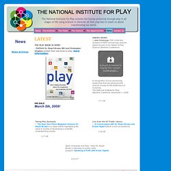 National Institute For Play - What's New and News