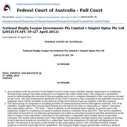 National Rugby League Investments Pty Limited v Singtel Optus Pty Ltd [2012] FCAFC 59 (27 April 2012)