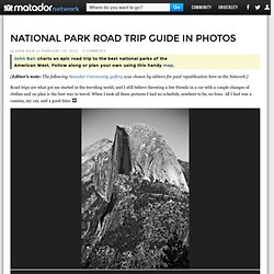 National park road trip guide in photos