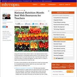 National Nutrition Month: Best Web Resources for Teachers