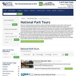 National Parks Train Tours and Trips