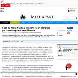 Face au Front National : réponse aux pompiers pyromanes qui ont voté Macron