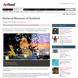 National Museum of Scotland - Museums and galleries - What to see
