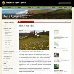Point Reyes National Seashore - Plan Your Visit