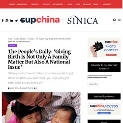 The People’s Daily: ‘Giving birth is not only a family matter but also a national issue’