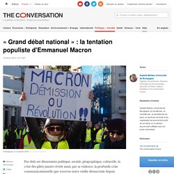 « Grand débat national » : la tentation populiste d'Emmanuel Macron