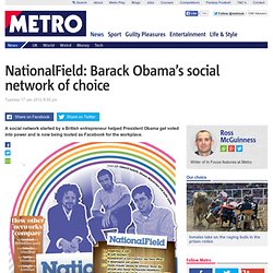 NationalField: Barack Obama's social network of choice