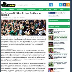 Six Nations 2013 Prediction: Scotland vs Ireland